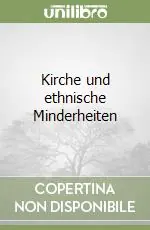Kirche und ethnische Minderheiten A Buon Prezzo