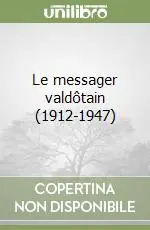 Le messager valdôtain (1912-1947) Più Venduto