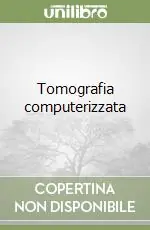 Subito Disponibile Tomografia computerizzata