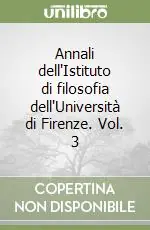 Annali dell‘Istituto di filosofia dell‘Università di Firenze. Vol. 3 Più Venduto
