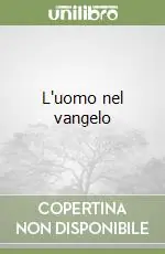 Must-Have L‘uomo nel vangelo