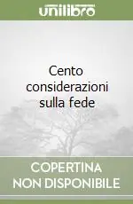 Occasione Imperdibile Cento considerazioni sulla fede
