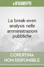 La break-even analysis nelle amministrazioni pubbliche Popolare