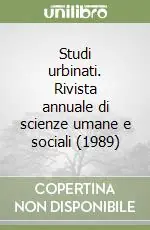 Ultima Occasione Studi urbinati. Rivista annuale di scienze umane e sociali (1989)