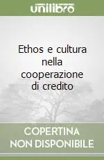 Ordina Subito Ethos e cultura nella cooperazione di credito