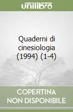 Quaderni di cinesiologia (1994) (1-4) Super Prezzo