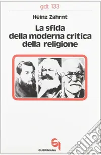 Spedito Oggi La sfida della moderna critica della religione