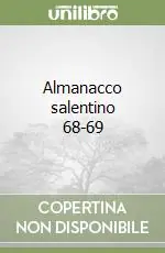 Almanacco salentino 68-69 Ultime Pezzi