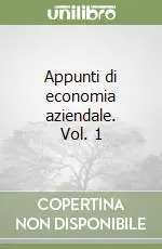Appunti di economia aziendale. Vol. 1 Super Prezzo