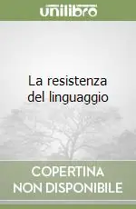 Novità La resistenza del linguaggio