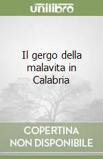 Il gergo della malavita in Calabria Ultime Pezzi