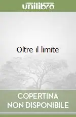 Ultimissimo Modello Oltre il limite