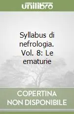 Affare Syllabus di nefrologia. Vol. 8 Le ematurie
