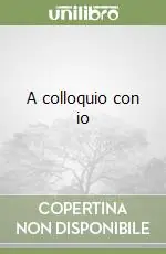 Ultimissimo Modello A colloquio con io