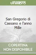 San Gregorio di Cassano e l‘anno Mille Promo Stagionale