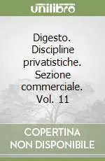 Occasione Digesto. Discipline privatistiche. Sezione commerciale. Vol. 11