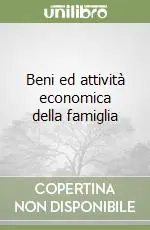 Beni ed attività economica della famiglia Esclusivo