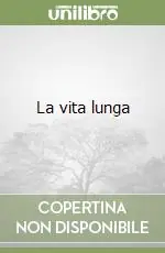 La vita lunga Miglior Prezzo