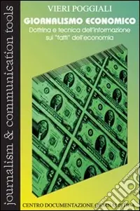 Popolare Giornalismo economico. Dottrina e tecnica dell‘informazione sui «Fatti» dell‘economia