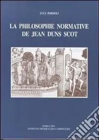 Must-Have La philosophie normative de Jean Duns Scot. Droit et politique du droit