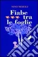 Solo Oggi Fiabe tra le foglie