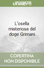 Subito Disponibile L‘osella misteriosa del doge Grimani