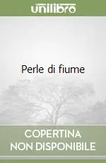 Perle di fiume Nuovo Arrivo