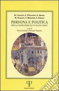 Prezzo Basso Persona e politica. Per la costruzione di un nuovo ethos