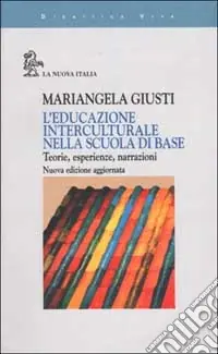 Prezzo Ridotto L‘educazione interculturale nella scuola di base. Teorie, esperienze, narrazioni