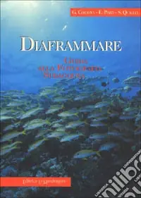 Nuovo Arrivo Diaframmare. Guida alla fotografia subacquea