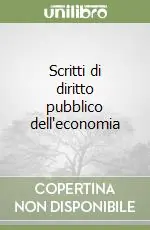Direttamente Dal Produttore Scritti di diritto pubblico dell‘economia