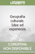 Occasione Imperdibile Geografia culturale. Idee ed esperienze
