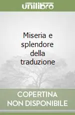 Miseria e splendore della traduzione Nuova Collezione