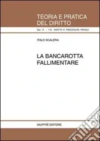 La bancarotta fallimentare Direttamente Dal Produttore