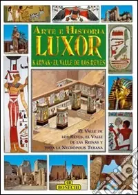 Luxor, Karnak, la valle dei Re. Ediz. spagnola Quantità Limitata