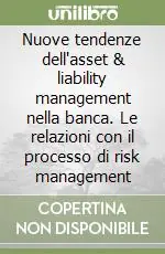 Nuove tendenze dell‘asset & liability management nella banca. Le relazioni con il processo di risk management Spedizione Espresso