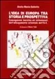 Prezzo Ridotto L‘idea di Europa tra storia e prospettiva. Conseguenze teoriche ed istituzionali dell‘allargamento orientale dell‘UE