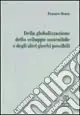 Ultime Pezzi Della globalizzazione, dello sviluppo sostenibile e degli altri giochi possibili
