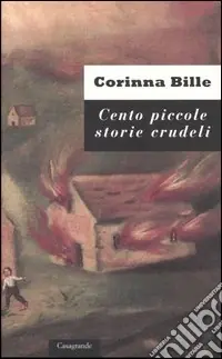 Quantità Limitata Cento piccole storie crudeli e trentasei storie curiose