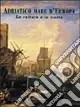 Popolare Adriatico mare d‘Europa. Vol. 2 La cultura e la storia