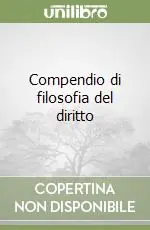 Compendio di filosofia del diritto Nuovo Arrivo