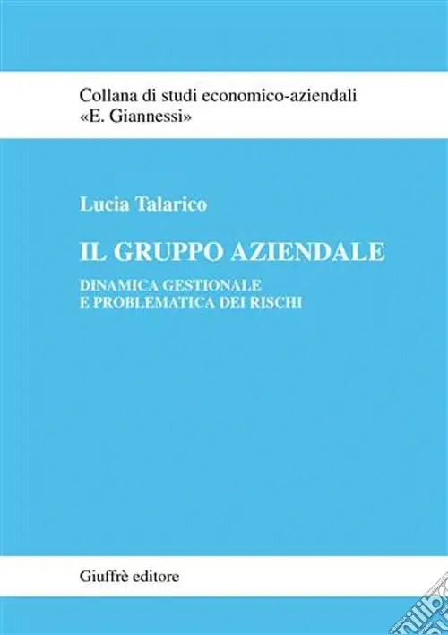 Offerta Lampo Il gruppo aziendale. Dinamica gestionale e problematica dei rischi