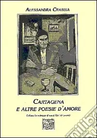 Cartagena e altre poesie d‘amore Economico