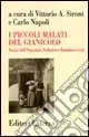 Professionale I piccoli malati del Gianicolo. Storia dell‘Ospedale pediatrico Bambino Gesù