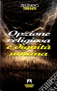 Saldi Opzione religiosa e dignità umana