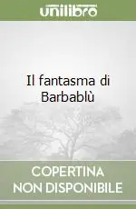Novità Il fantasma di Barbablù