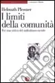 I limiti della comunità. Per una critica del radicalismo sociale Vendita Finale