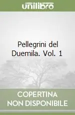Prezzo Di Fabbrica Pellegrini del Duemila. Vol. 1