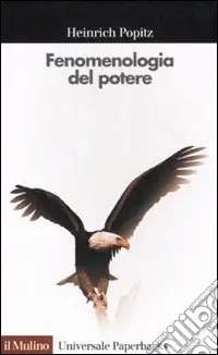 Promozione Fenomenologia del potere. Autorità, dominio, violenza, tecnica