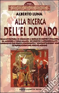 Solo Oggi Alla ricerca dell‘El Dorado